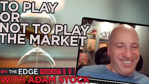 The Advantage Of Sitting On Your Stocks - On The Edge CLIPS