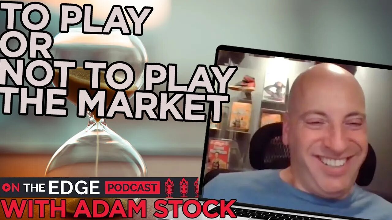 The Advantage Of Sitting On Your Stocks - On The Edge CLIPS