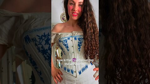 Why do I pronounce "corset" like this?
