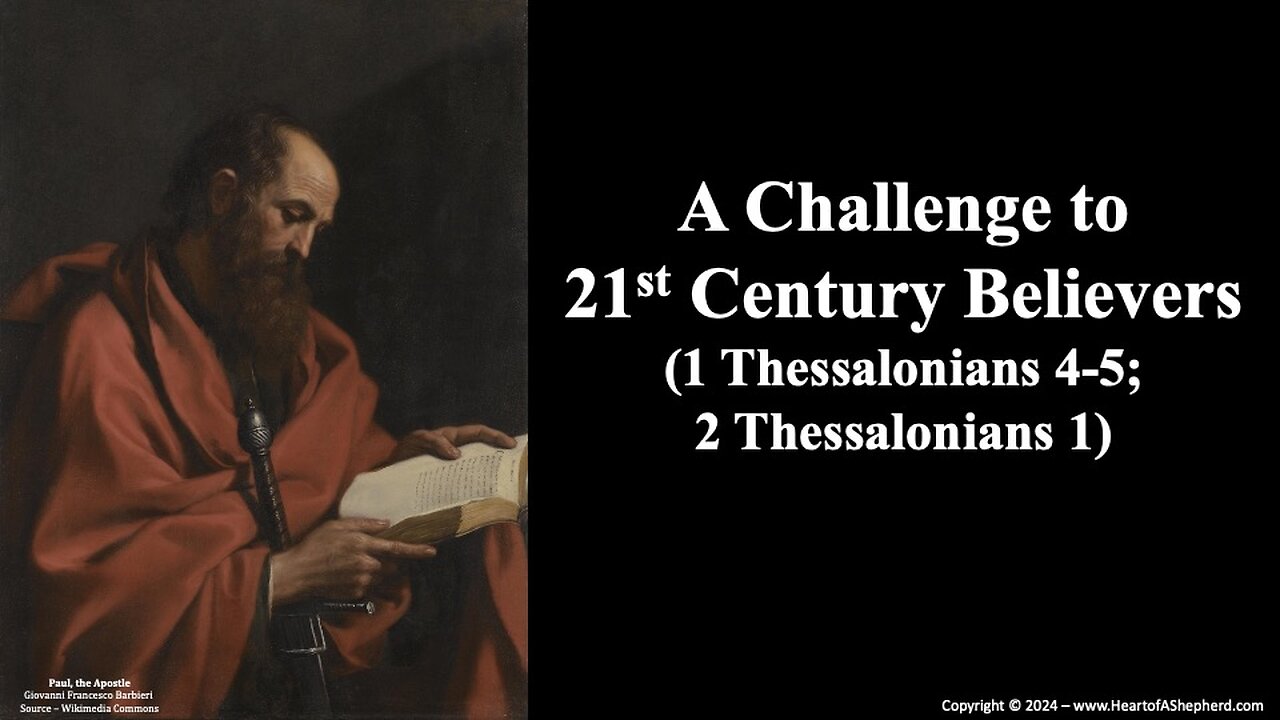 A Challenge to 21st Century Believers (1 Thessalonians 4-5; 2 Thessalonians 1)