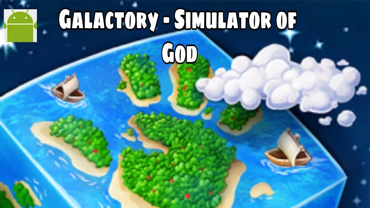 Galactory - Simulator of God - for Android