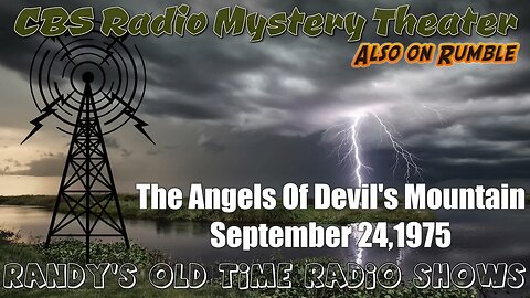 CBS Radio Mystery Theater The Angels Of Devil's Mountain September 24, 1975