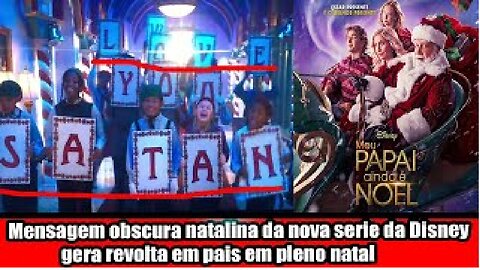 Mensagem obscura natalina da nova serie da Disney gera revolta em pais em pleno natal
