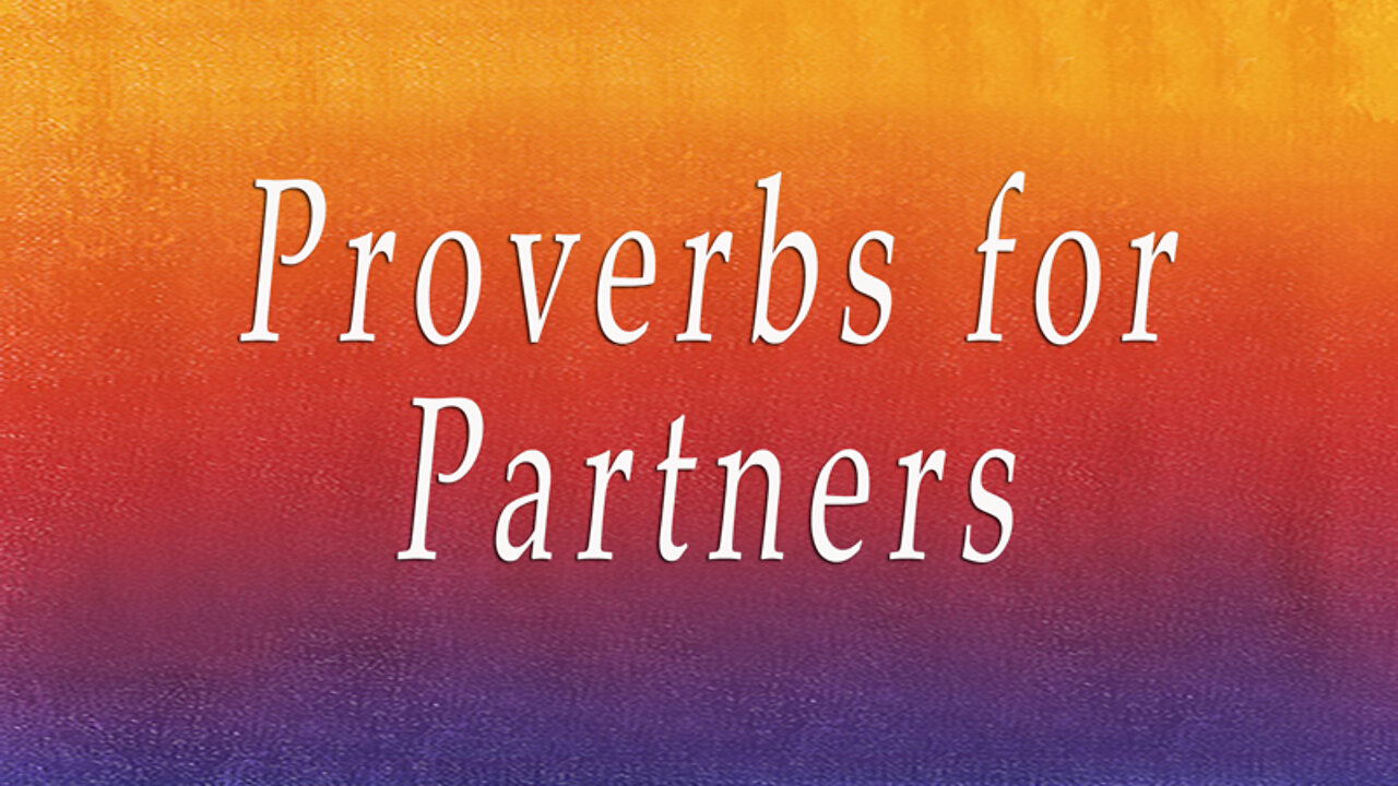 4. Proverbs for Partners | Dr. David Jeremiah