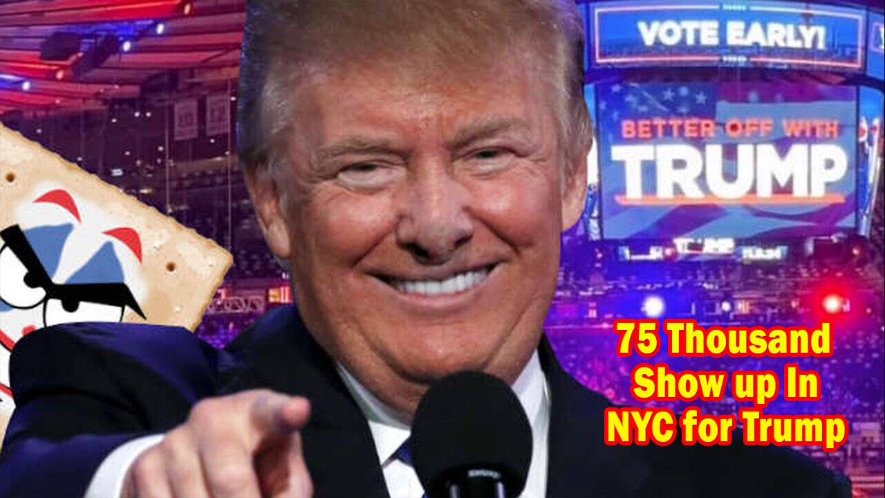 Salty Cracker: 75 Thousand Show up In NYC for Trump ReeEEeE Stream 10-27-24