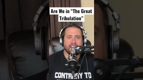 Are We Already In The Tribulation?