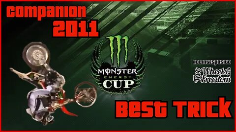 2011 Monster Energy cup Best Trick, Thros back Moto Thursday Two Wheels to Freedom