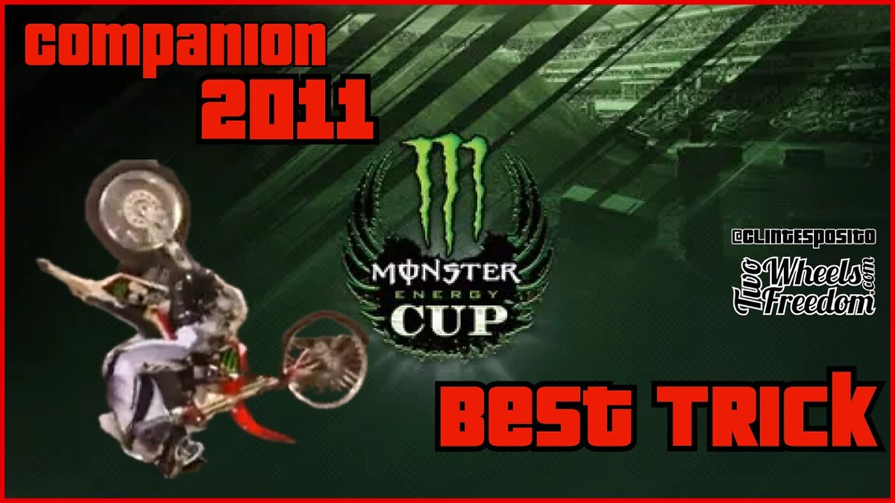 2011 Monster Energy cup Best Trick, Thros back Moto Thursday Two Wheels to Freedom