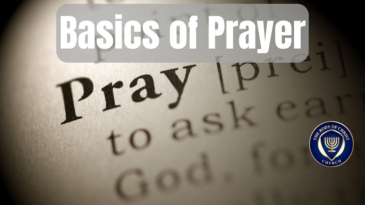 The Basics of Prayer in Christ