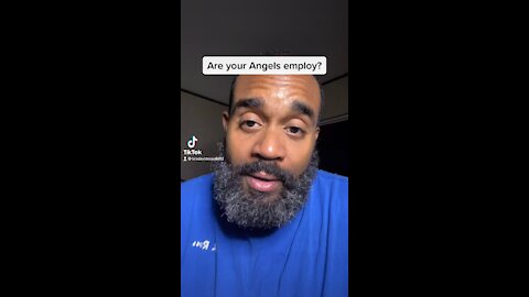 Are Your Angels Employ?