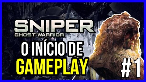 O INÍCIO DE GAMEPLAY | SNIPER GHOST WARRIOR | PT-BR