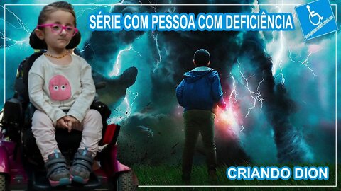 Dica de Série com pessoa com deficiência - Criando Dion - NetFlix