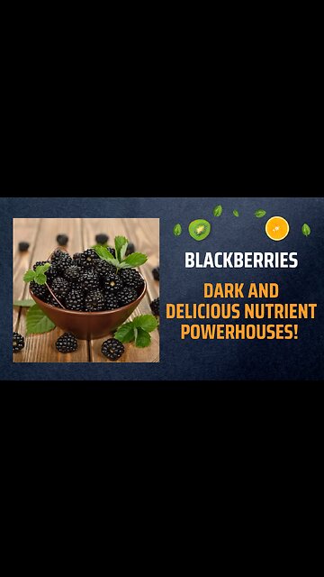 "Blackberries: Dark and Delicious Nutrient Powerhouses! 🖤"