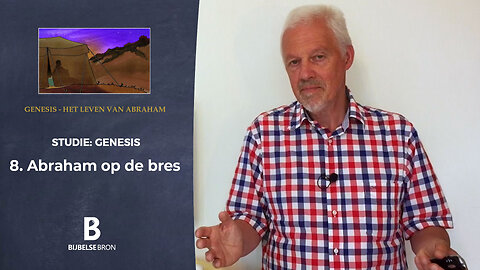 Abraham deel 8 - Abraham op de bres - spreker - Kees Fieggen