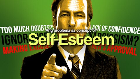 Ang Problema Sa Concept of 'Self-Esteem': The Critique and Alternative