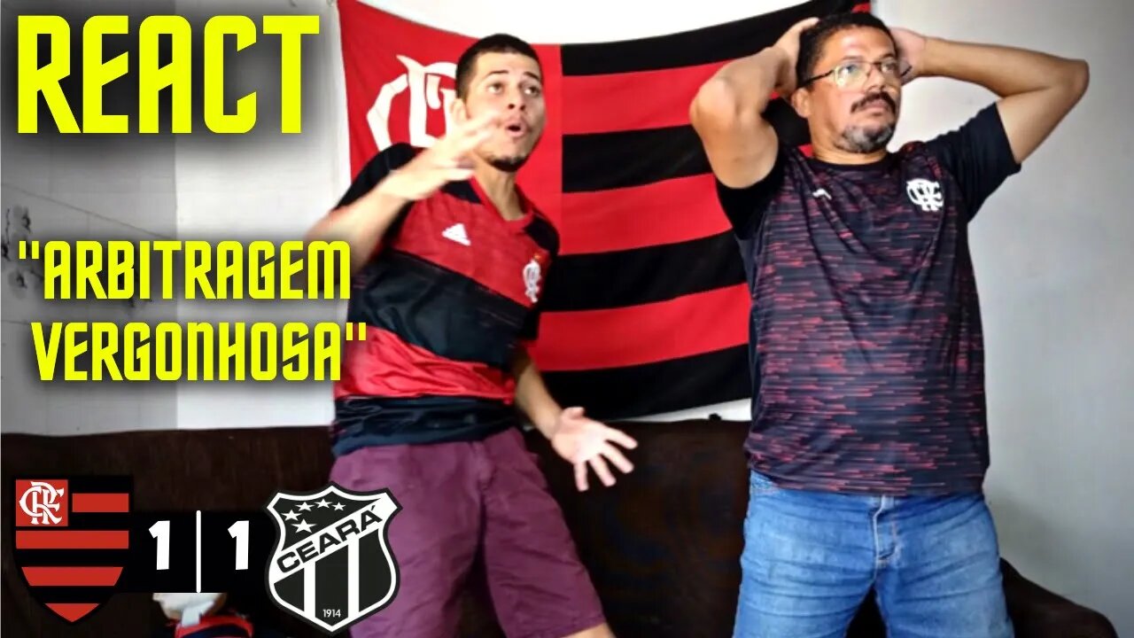 [REACT] REAÇÕES FLAMENGO 1 X 1 CEARA | BRASILEIRÃO 2022