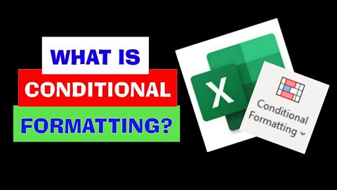 Conditional Formatting / What is Conditional Formatting in Microsoft Excel?