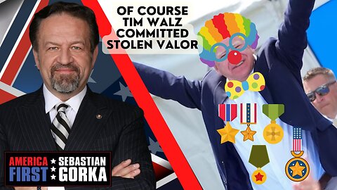 Of course Tim Walz committed Stolen Valor. Brig. Gen. AJ Tata (ret.) with Dr. Gorka
