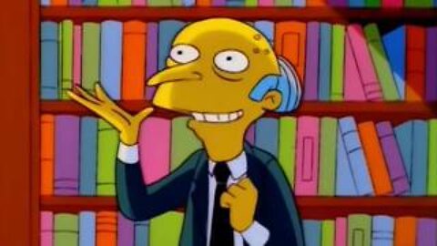 Monty Burns Unveils Hs Plan To Block Out The Sun (Bill Gates?) - Wait For The End (Clown World?)