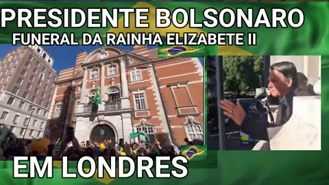PRESIDENTE BOLSONARO EM LONDRES ARRASTOU MULTIDÃO NO FUNERAL DA RAINHA ELIZABETE II