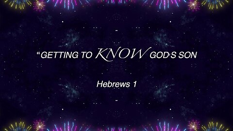 Getting To Know GOD's Son | Jubilee Worship Center