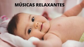 Música relaxante, Música de Ninar e Acalmar Bebês. Canção de Ninar e Acalmar os Bebês.