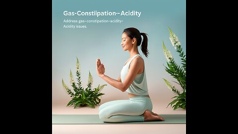 Gas - Constipation - Acidity Yoga | Acharya4life