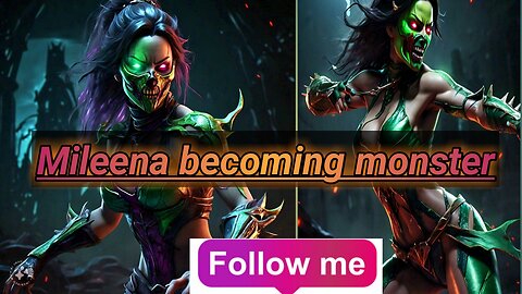 Mileena becoming monster