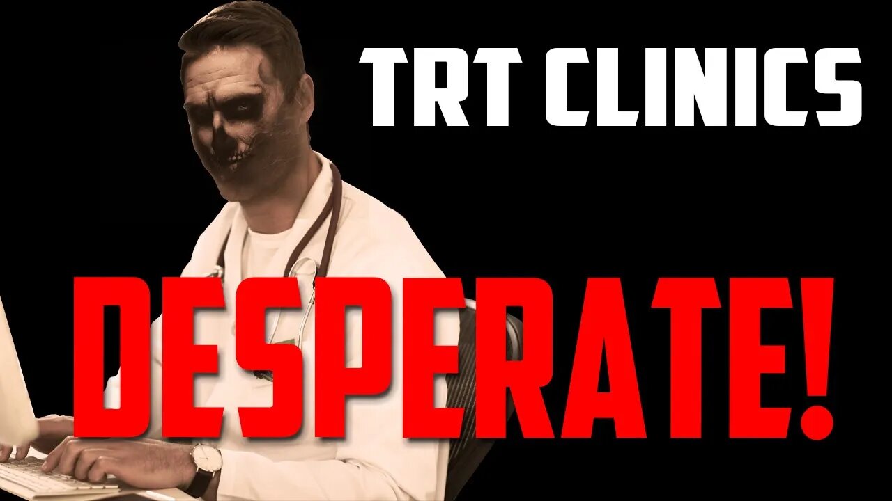 Why TRT Clinics Are Getting DESPERATE and What It Takes for a Doctor to Refer TRT