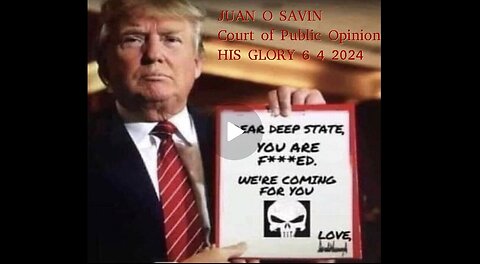 JUAN O SAVIN- The Court of Public Opinion- His Glory TAKE FIVE 6 4 2024