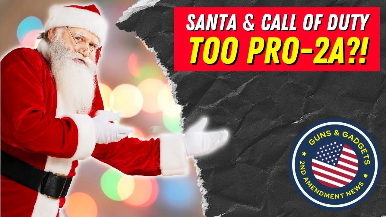 They Keep Coming! Now Santa & Call of Duty Are Too Pro 2A?!