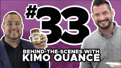 BEHIND-THE-SCENES with Kimo (EP. 33)