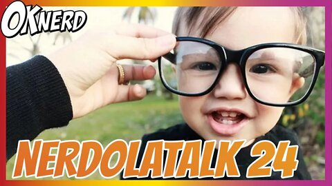 NERDOLATALK 24