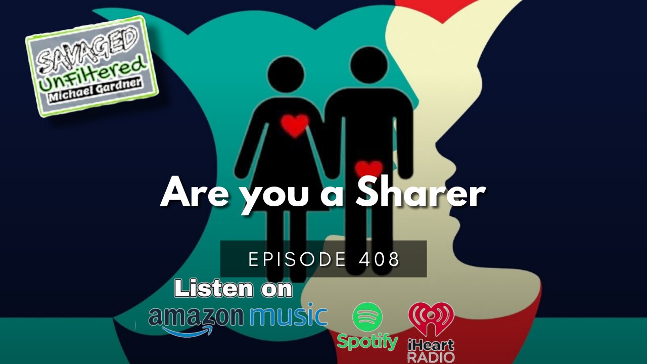 S4 | E408: Are you a Sharer?