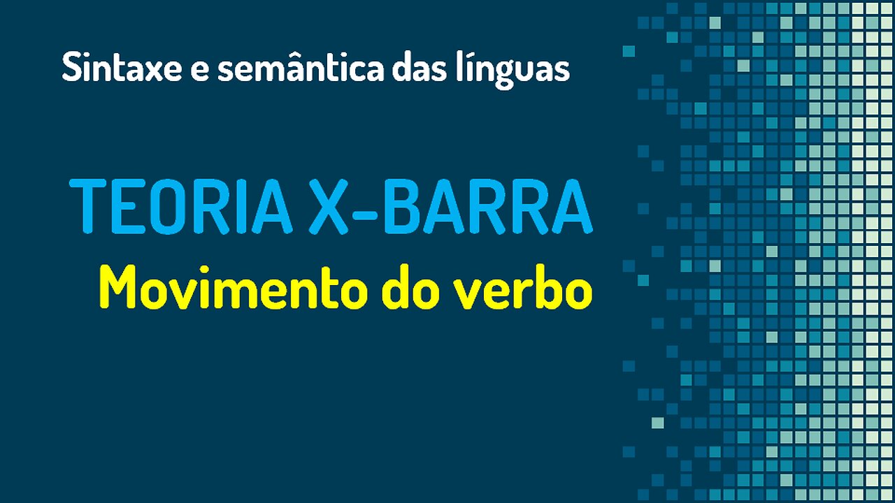 Teoria X-barra (16): movimento do verbo