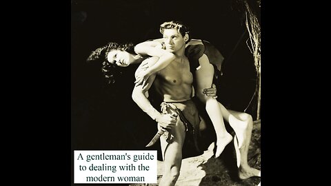 A gentleman's guide to the modern woman