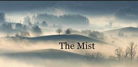 The Mist