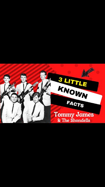 3 Little Known Facts Tommy James & the Shondells