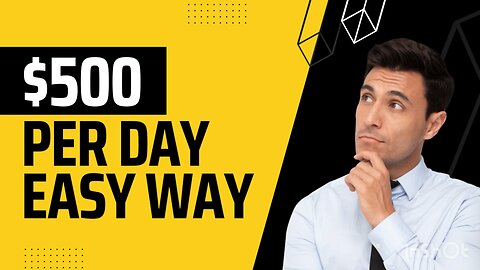 $500 Per Day Easy Way