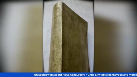 Whistleblowers about Hospital murders +Chris Sky talks Monkeypox and more lockdowns