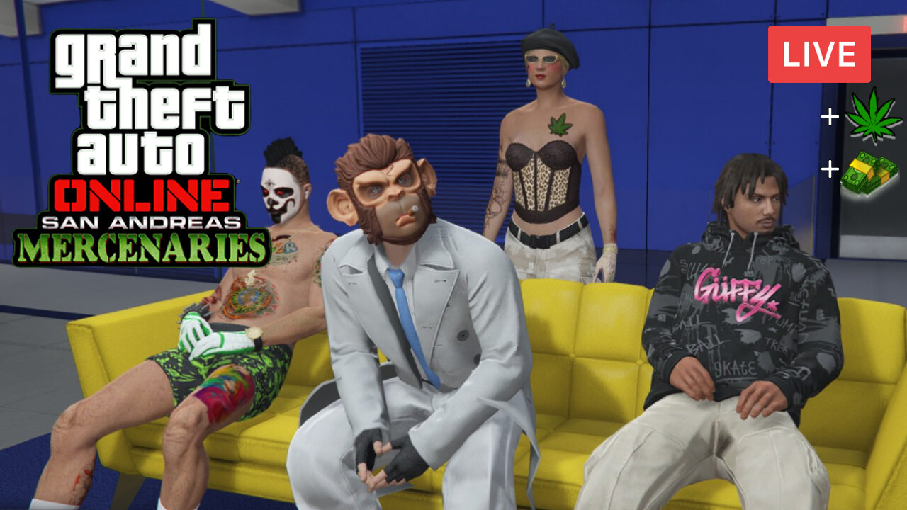 *NEW* MERCENARIES UPDATE :: GTA Online :: WEED RUNS & HEISTS w/Friends {18+}