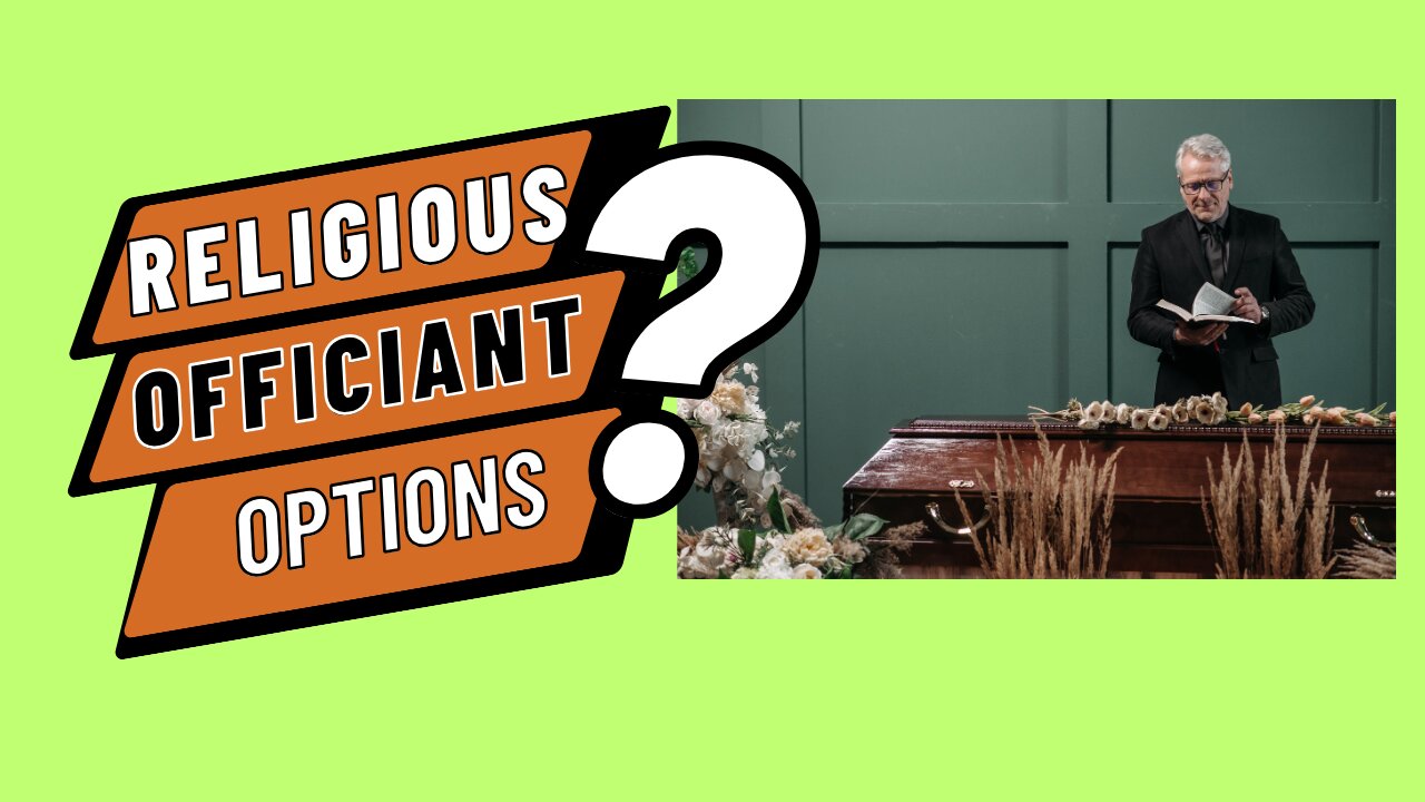 What Are The Options For Having A Religious Officiant Or Celebrant Conduct The Service?