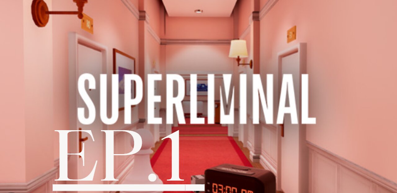 super liminal Ep. 1