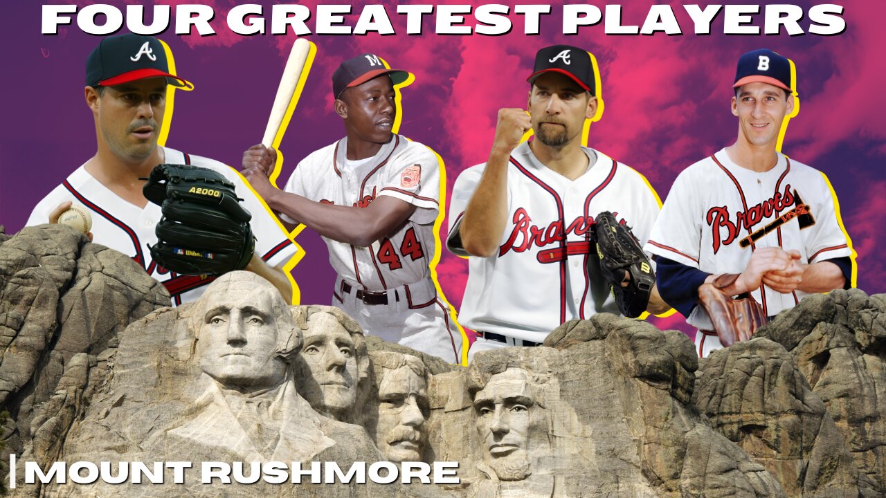 Mount Rushmore Atlanta Braves: Legendary Players Unveiled!