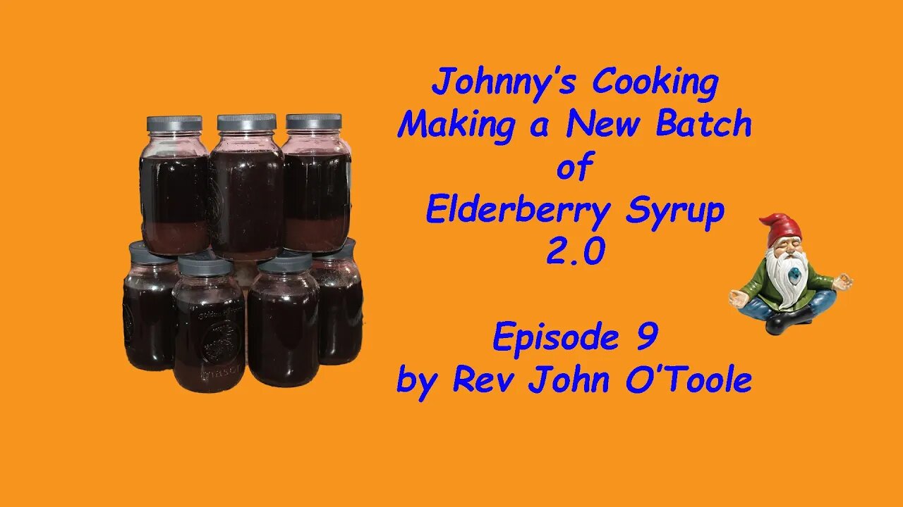 Making Elderberry Syrup version 2 Episode 9