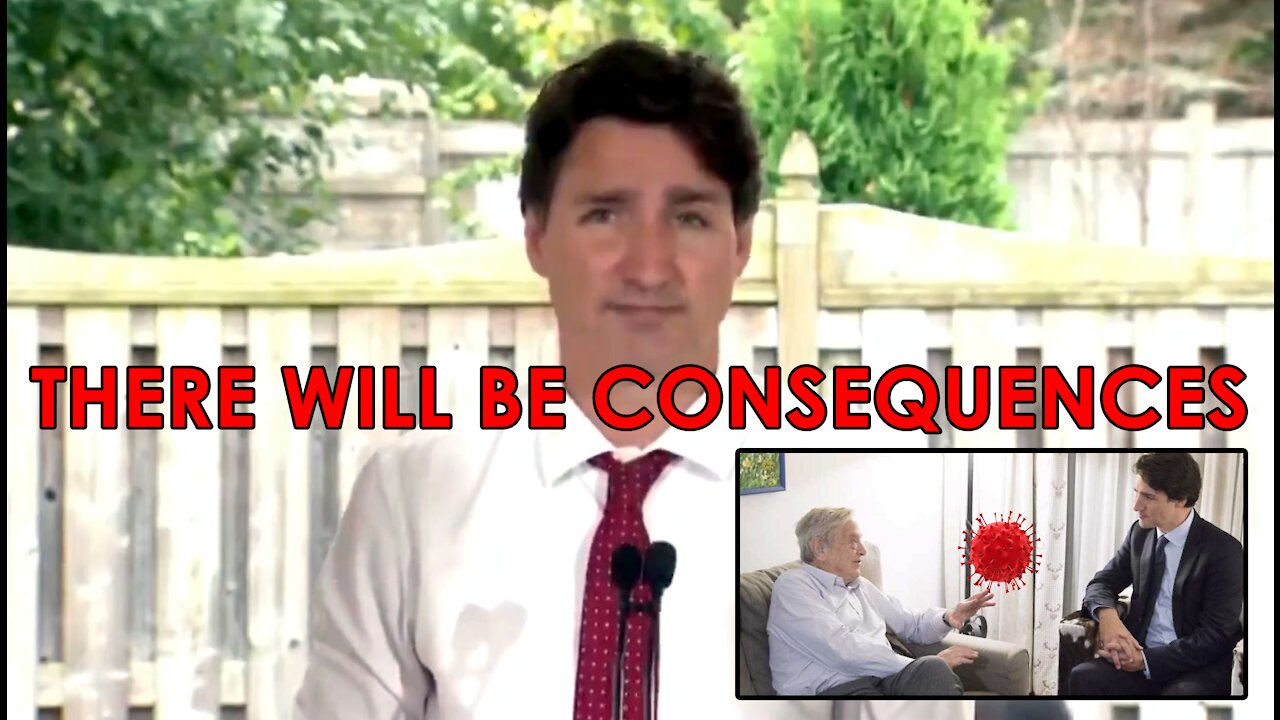 Trudeau Threatens Citizens - If Anyone... Chooses Not To Get Vaccinated, There Will Be Consequences