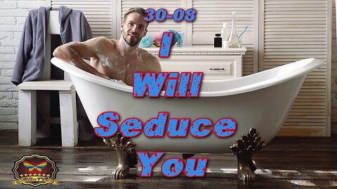 30-08 I Will Seduce You (OFFICIAL MUSIC VIDEO)