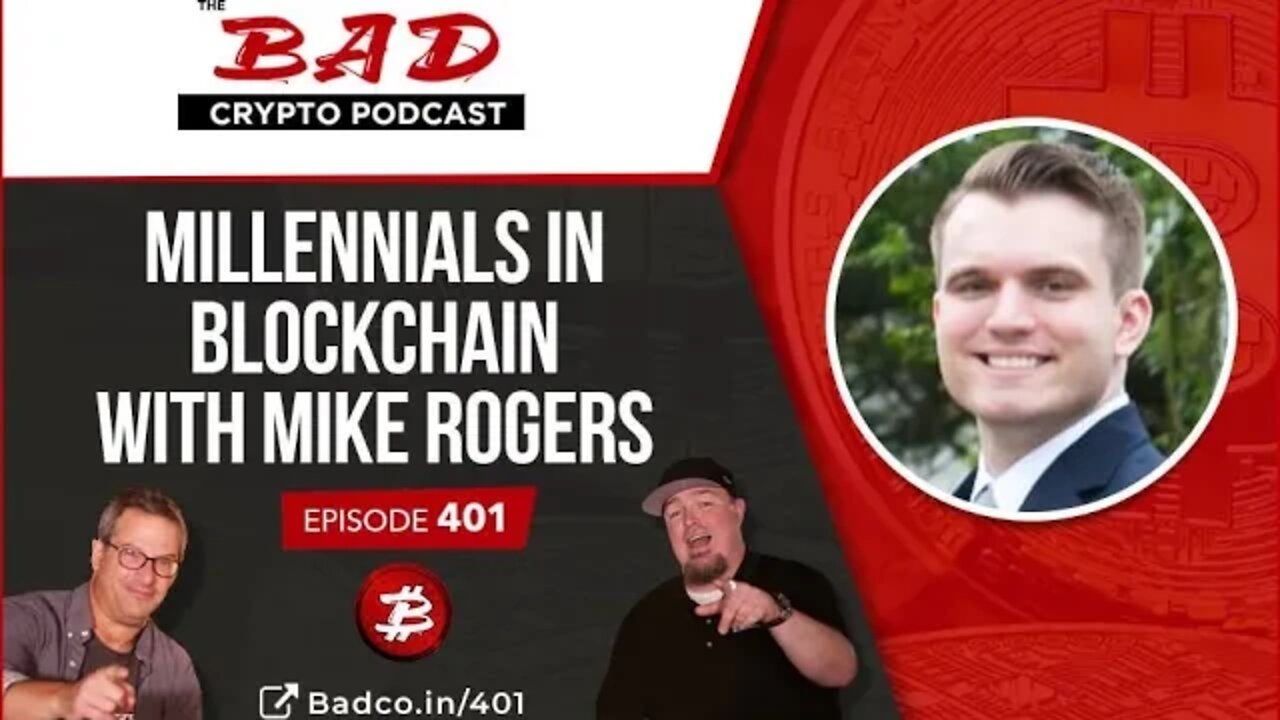 Millennials in Blockchain with Mike Rogers