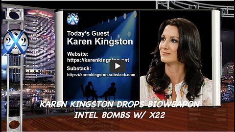 X22 W/ EXPLOSIVE INTEL W/ KAREN KINGSTON. PLANNED GENOCIDE EVENT CONFIRMED GET THE VAXX ANTIDOTE NOW