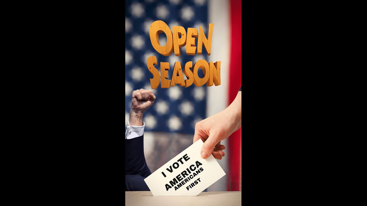 I VOTE AMERICA - THIS OPEN SEASON